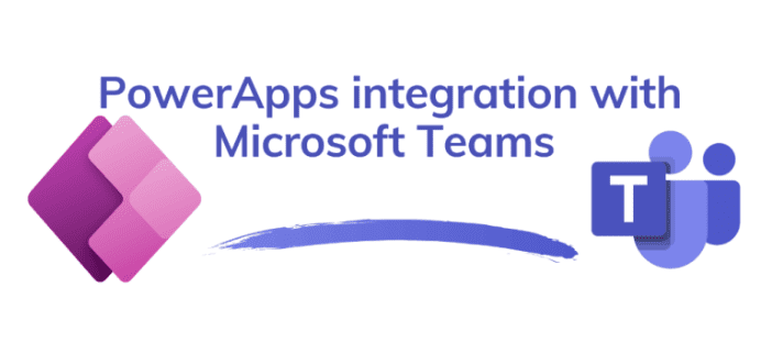 Power Apps and Microsoft Teams integration