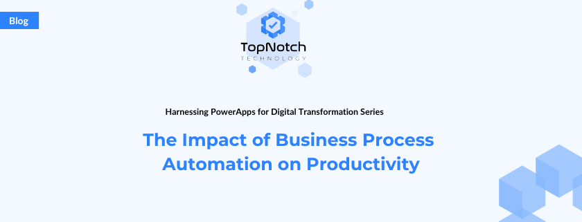 business process automation BPA productivity operational costs service delivery innovation creative problem-solving accuracy consistency human error workflow audit continuous improvement.