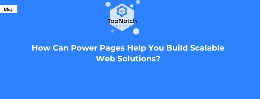 Microsoft Power Pages Low-code website development Scalable web applications Microsoft Power Platform Data-driven websites