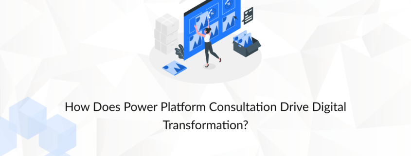 Power Platform Consultation Microsoft Power Platform Power BI Power Apps Power Automate Power Pages Workflow automation