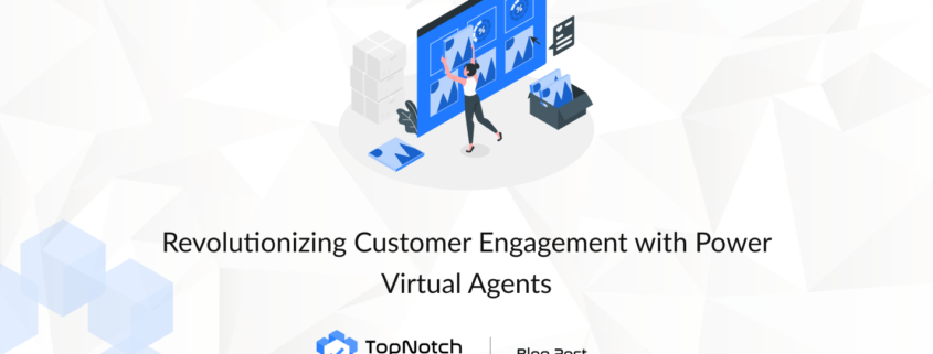 AI-powered chatbots Power Virtual Agents development Automating customer service Power Virtual Agents for customer engagement Chatbot integration 24/7 customer support chatbots